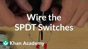 Wire the SPDT switches | Home-made robots | Electrical engineering | Khan Academy