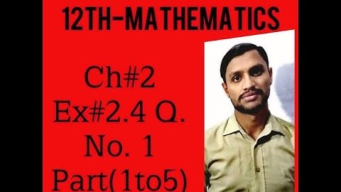 12th Class Mathematics CH # 2 Lec # 5 (Differentiation) Exercise 2.4    Q.No.1 Part (I to V)