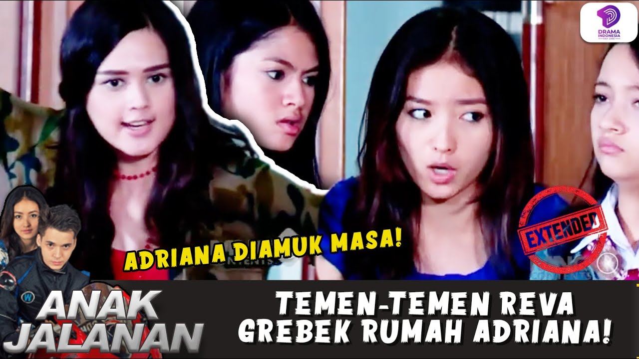 BIKIN RUSUH! GENK REVA LEMPAR ADRIANA PAKE PETASAN! | ANAK JALANAN EXTENDED | EPS 104