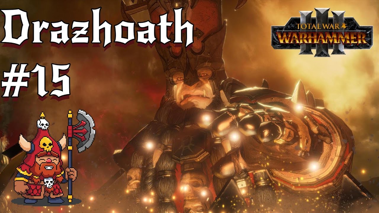 Drazhoath Let's Play #15 - Total War Warhammer 3
