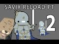 Savix Reload PT2 - Ret paladin PVP Arena