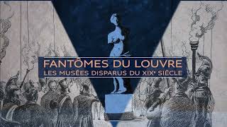 TEASER - Chaire du Louvre 2022 : « Fantômes du Louvre » par Pierre Singaravélou