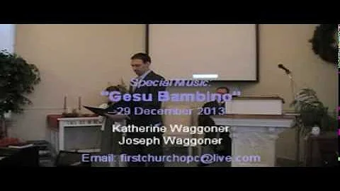 Special Music, "Gesu Bambino," Katherine & Joseph ...