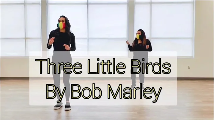 Three Little Birds | By Bob Marley | Dance