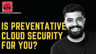 Preventative Cloud Security Explained! Profile