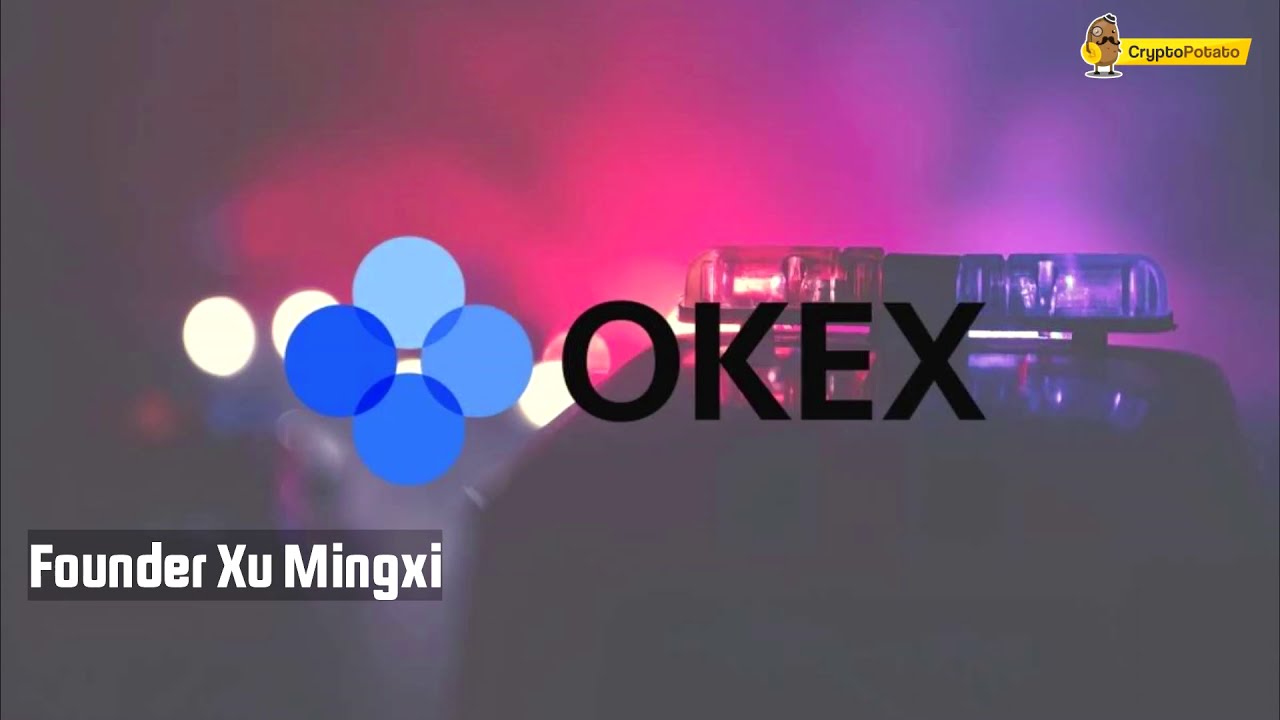 OKEx Founder Reportedly Taken by Police, CEO Confirms Funds Are SAFU