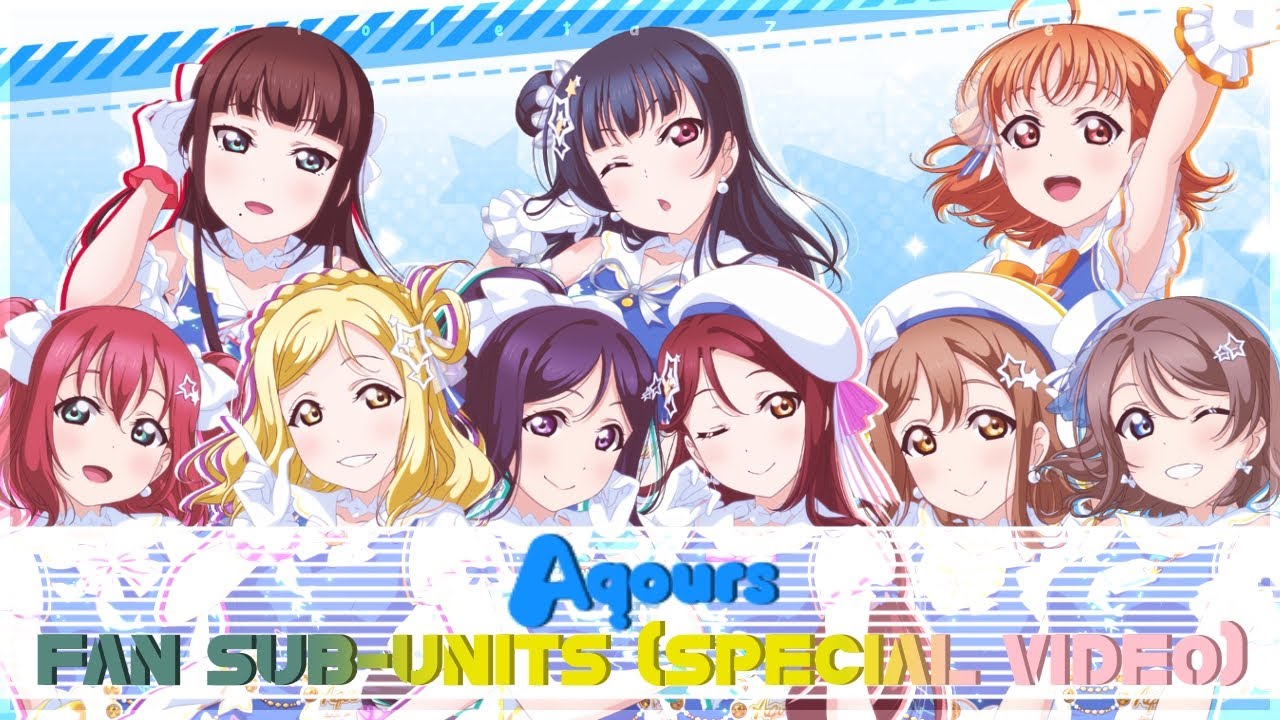 Love Live Fan Sub-units | Part 1- Aqours - YouTube