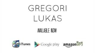 Watch Gregori Lukas Stay video