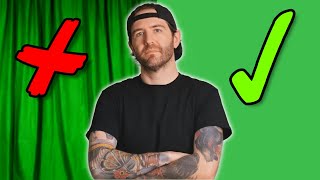 Do THIS for a PERFECT GREEN SCREEN