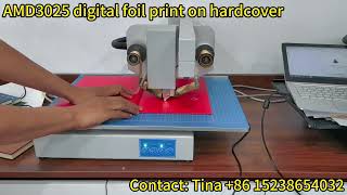 Amydor AMD3025 digital flatbed foil printer for bookcover, diary, thesis, leather, etc
