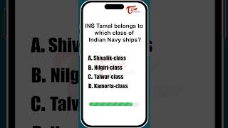 INS Tamal Belongs to Which Class of Indian Navy Ships? | GK Questions 2025 | Tone Academy