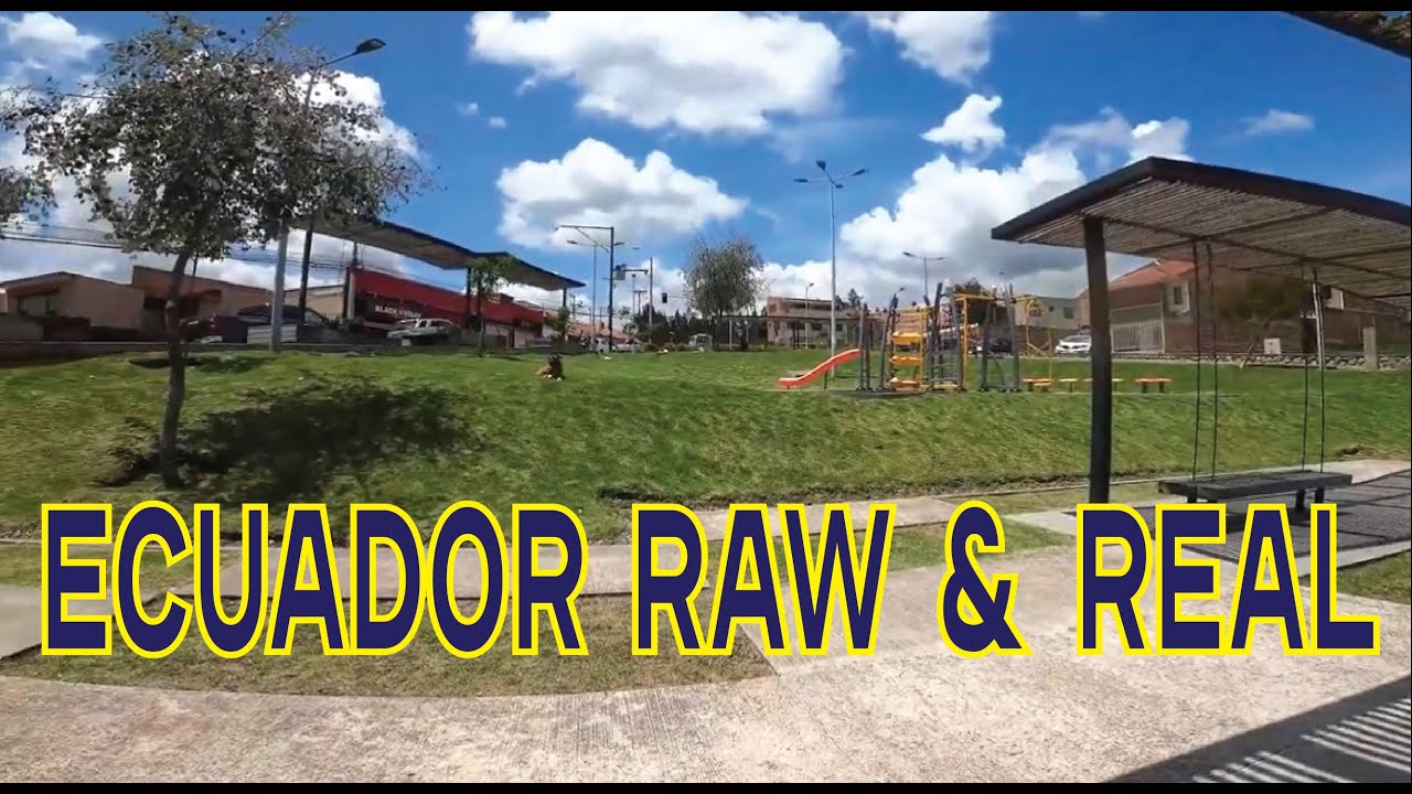 Living a different kinda life ECUADOR RAW & REAL