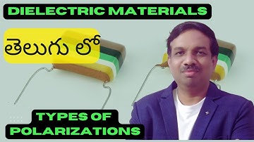Lecture 2 : Types of Polarization in Dielectrics | Simple Explanation for Engineering Students