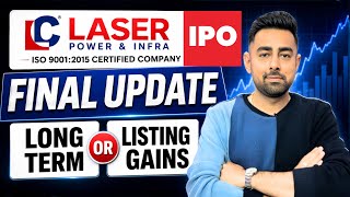 Laser Power IPO Final Update | Long Term Or Listing Gains | Jayesh Khatri 