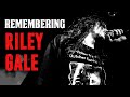 Remembering Riley Gale 1986-2020
