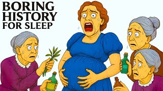 Why It SUCKED Being Pregnant in Victorian Times | Boring History for Sleep