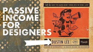 Passive Income For Designers w/ Dustin Lee Livestream