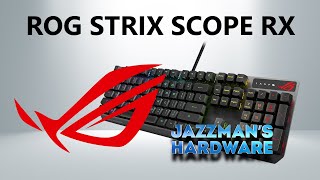 ROG Strix Scope RX: игровая оптомеханическая клавиатура с индивидуальной подсветкой каждой клавиши