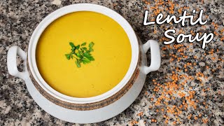 Quick and Easy Lentil Soup Recipe / شوربة العدس مع الجزر والبطاطة - وصفة صحيّة سهلة وسريعة