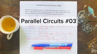 Parallel Circuits # 03 | Physics ASMR