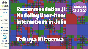 Recommendation.jl: Modeling User-Item Interactions in Julia | Takuya Kitazawa | JuliaCon 2022