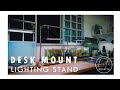 Installation guide  desk mount litiaquaria lighting stand