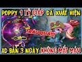 TỐC CHIẾN : Poppy Trâu Nhất Hệ Mặt Trời, Team Địch Bất Lực Không Làm Gì Được