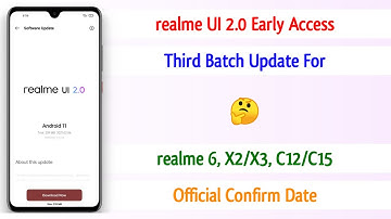 realme UI 2.0 Third Batch For realme 6, X2, X3/X3 SuperZoom, C12/C15 | realme UI 2.0 Update ~ 🔥🔥🔥