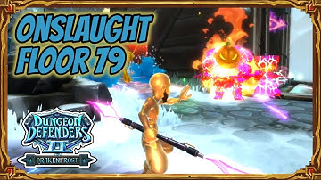 Dungeon Defenders 2 | Onslaught Floor 79