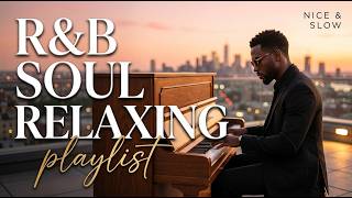 Relaxing Soft Soul All Night Live Late Night RnB Mix screenshot 5