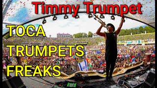 Timmy Trumpet: Play along Toca, Trumpets, Freaks