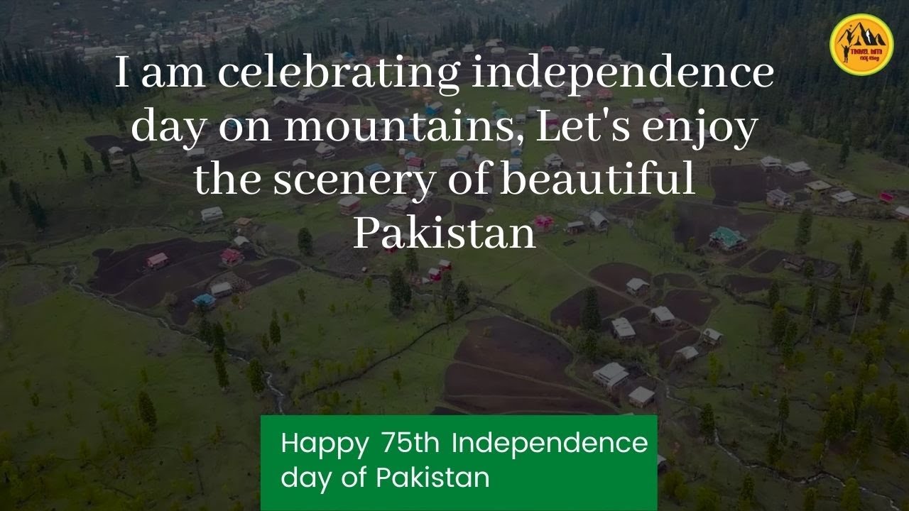 ⁣Happy 75th Independence Day of Pakistan | Travel with Atif Riaz