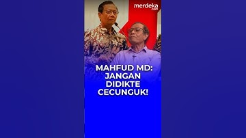 Mahfud MD Geram! “Negara Besar Jangan Mau Didikte Cecunguk Dan Bandit