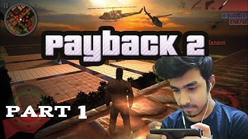 PAYBACK 2 GAMPLAY WALKTHROUGH PART 1 STORY MODE  (Android and iOS) PAYBACK 2 GAMPLAY # 1#Payback2