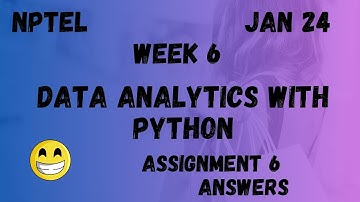 Data Analytics with Python | Assignment 6 | NPTEL 2024