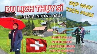 Du Lịch THỤY SĨ tự túc🇨🇭 - Mình đã đi những đâu trong 3 Ngày? | Switzerland Travel