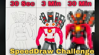 Drawing Titan Speakerman  in 30 sec, 3 min, and 30 min | Skibidi Toilet | CunsArt - Dibujo