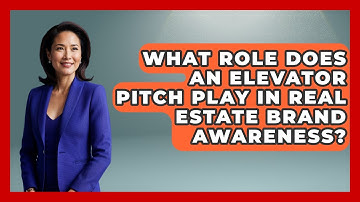 What Role Does An Elevator Pitch Play In Real Estate Brand Awareness? - Graphic Design Nerd