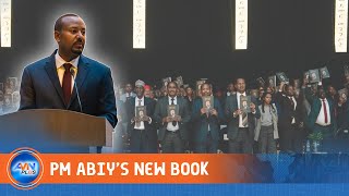 PM ABIY AHMED LAUNCHES HIS FOURTH BOOK ON THE MEDEMER IDEOLOGY