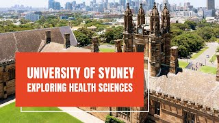 University of Sydney: Exploring Health Sciences Degrees