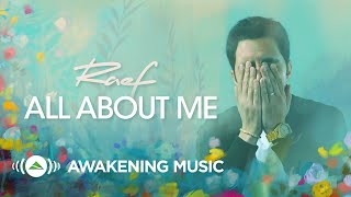 Raef - All About Me (Official Lyric Video)