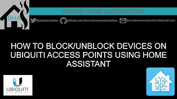 How to block/unblock devices on Ubiquiti access points using Home Assistant