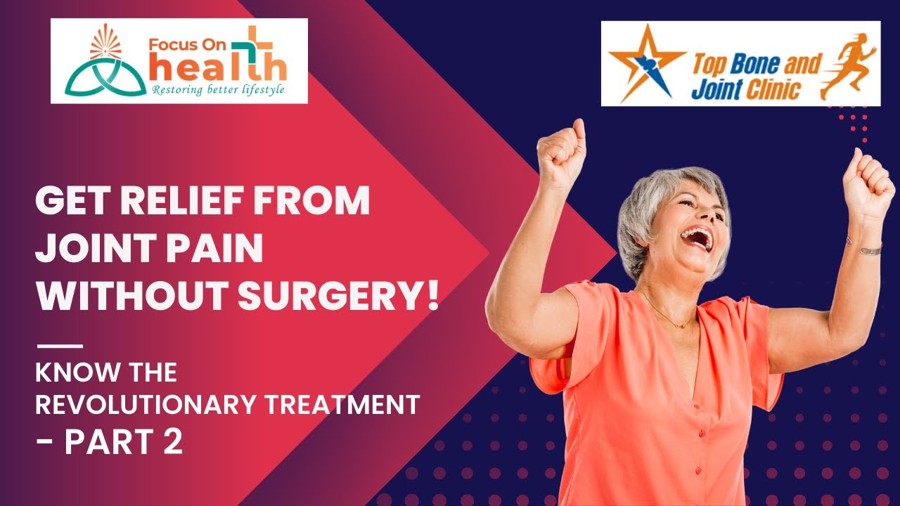 RELIEF FROM JOINT PAIN WITHOUT SURGERY - PRP THERAPY PART 2