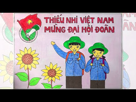 Video Vẽ tranh Thiếu nhi Việt Nam mừng đại hội Đoàn | Vẽ... - youtube
