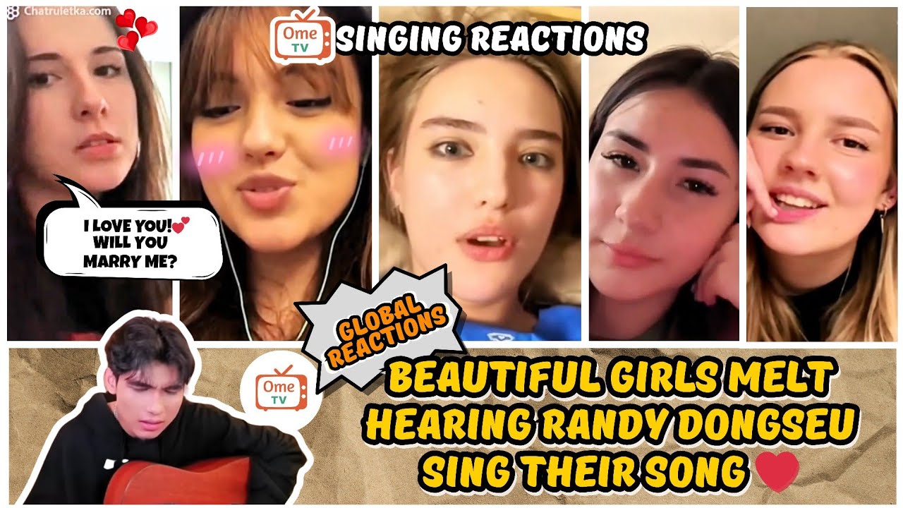 Beautiful Girls React to Randy Dongseu Singing Their Song on OmeTV