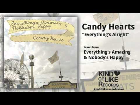 Candy Hearts - Everything's Alright