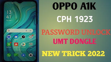 Oppo A1k password unlock umt dongle