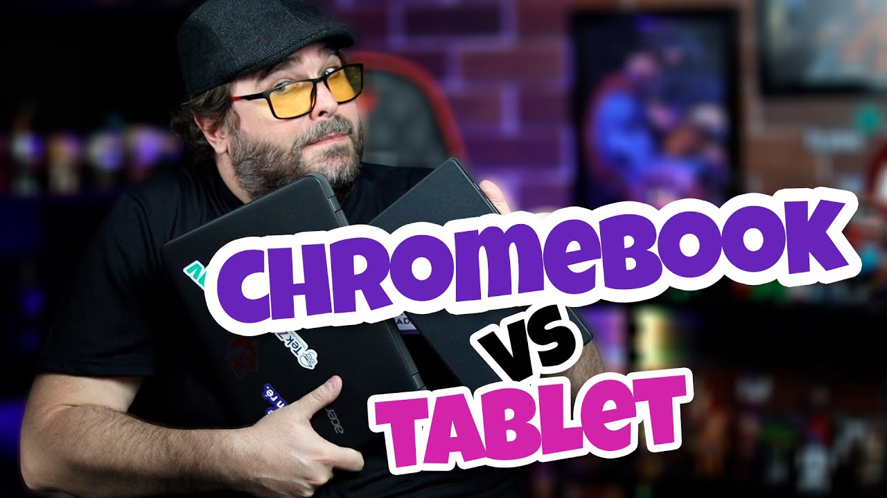 Tablet vs chromebook qual o melhor custo benef cio de 2021 youtube
