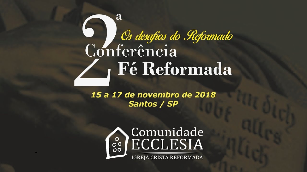 Tiago Santos - ecclesia reformata et semper reformanda est