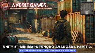 Unity 6 : Minimapa Dinâmico Função Avançada Parte 2 (Visual Scripting).